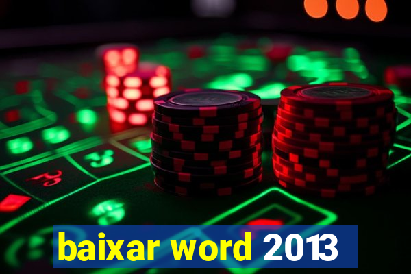 baixar word 2013